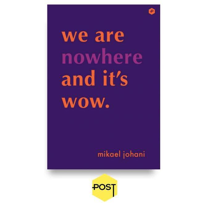 TERBARU We Are Nowhere And It's Wow - Mikael Johani