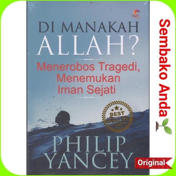 Di Manakah Allah? Philip Yancey.