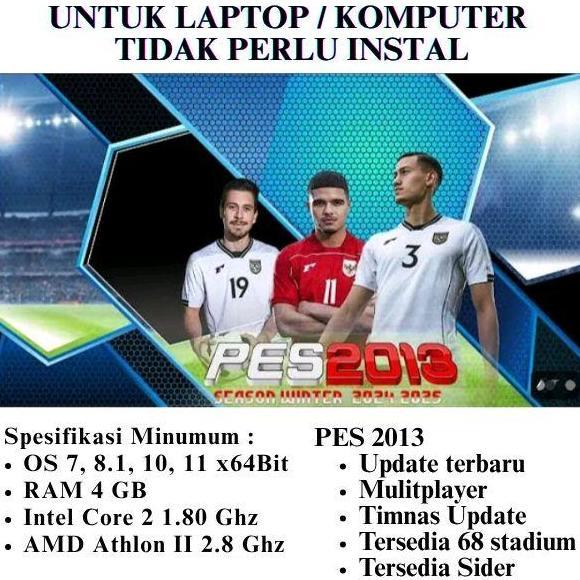 Flashdisk PES 2013 update 2025 2026 bonus game pc laptop komputer tanpa instal