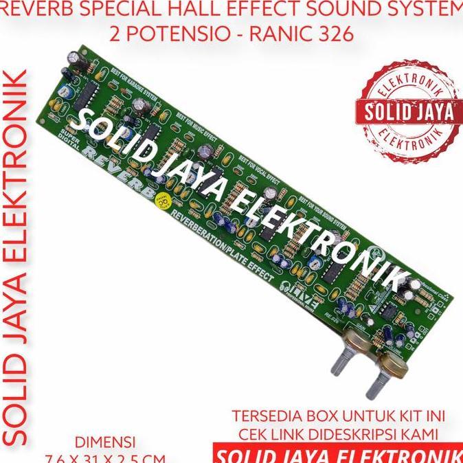 DR306 - KIT REVERB 2 POTENSIO SPECIAL HALL EFFECT EFEK SOUND ECHO RANIC 326