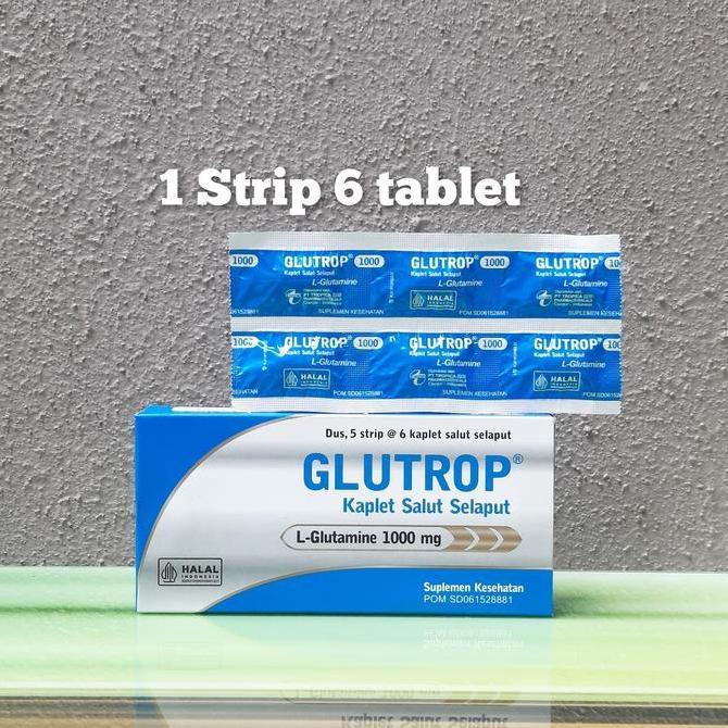 GLUTROP / 1 STRIP 6 TABLET  Suplemen Makanan