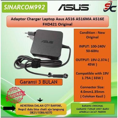 Adaptor Charger Laptop Asus A516 A516Ma A516E Fhd421 Original