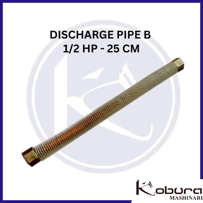 Discharge pipe B 1/2 Hp