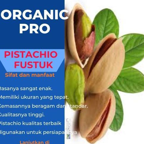PISTACHIO ,KACANG PISTACHIO 1kg , FUSTUK 1KG