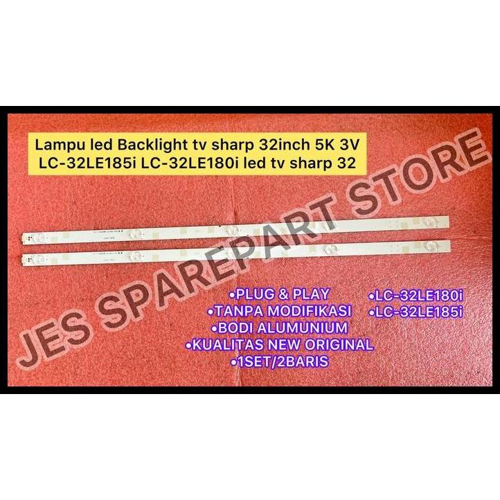 TERLARIS LAMPU LED BACKLIGHT TV SHARP 32INCH 5K 3VLC-32LE185I LC-32LE180I NEW