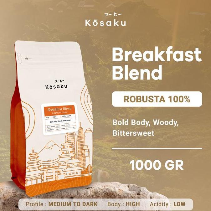 Biji Kopi Bubuk Breakfast Blend House Blend Robusta Coffee Beans 1 kg Kosaku Roaster