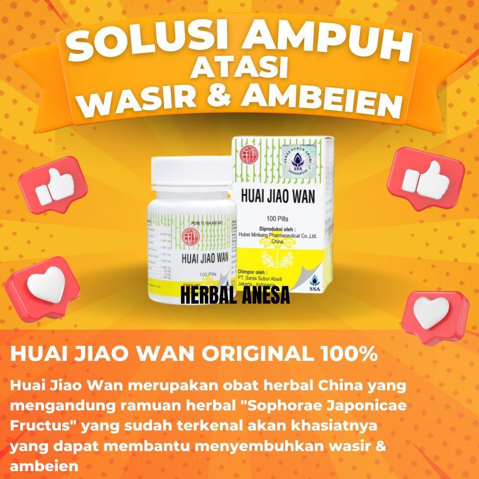 OBAT WASIR HUAI JIAO WAN AMBEYEN ASLI OBAT CINA HERBAL WASIR SEMBELIT OBAT AMBEIEN ORIGINAL 100% PEL