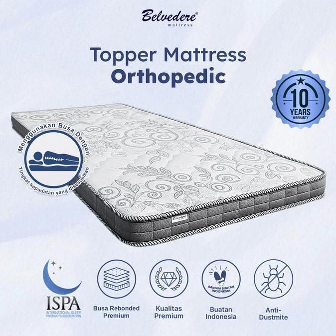 Belvedere Matras Topper Rebonded / Plustop / Lapisan Kasur - BUSA ANTI KEMPES TEBAL 8CM+ORTHOPEDIC |
