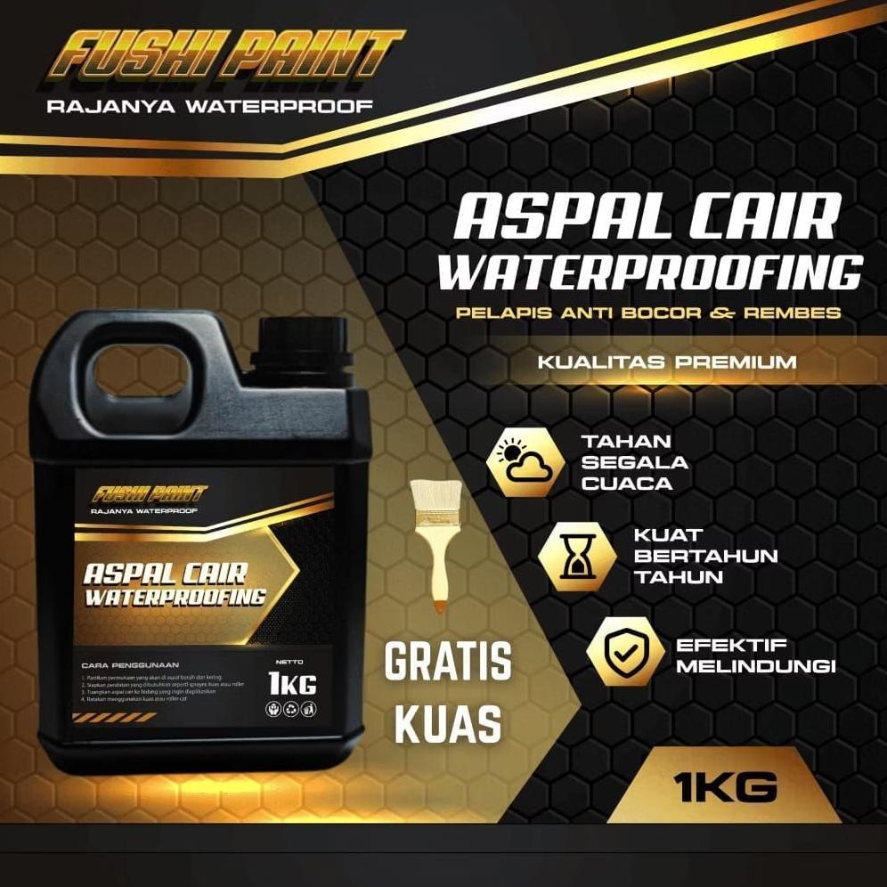 Aspal Cair Fushi 1kg - Anti Bocor Dan Anti Rembes - Waterproofing - Atap Bocor - Aspal Cair