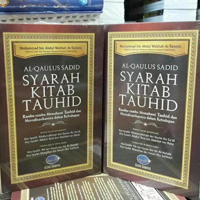 Buku Terjemahan Al Qaulus Sadid Syarah Kitab Tauhid | Media Tarbiyah