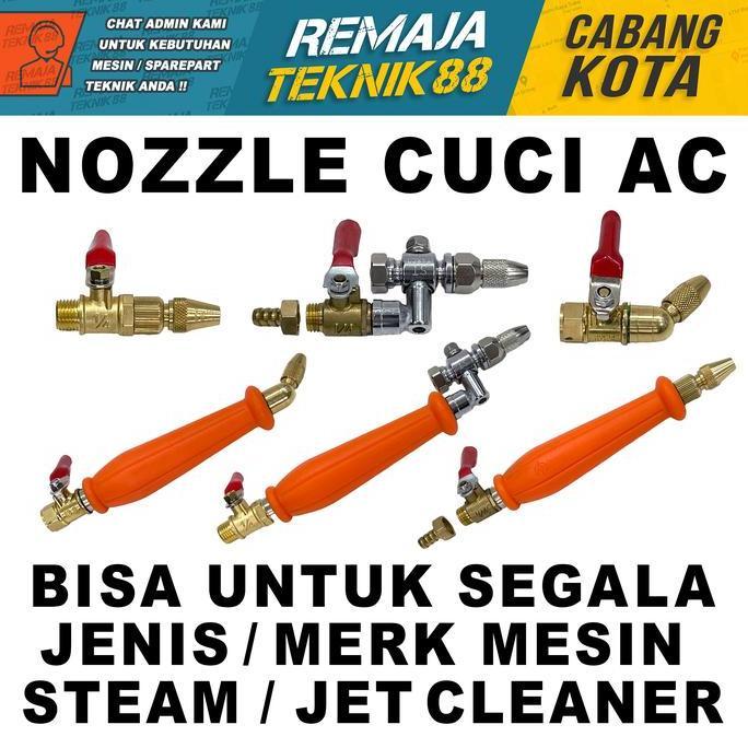 NOZZLE KERAN CUCI AC NOZLE KRAN CUCI AC MOTOR MOBIL JET CLEANER STEAM