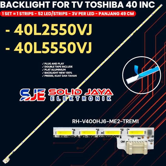 BACKLIGHT TV LED 40 INC 40L2550VJ 40L5550VJ V400HJ6-ME2-TREM1 SMD LAMPU BL 40L2550 40L5550