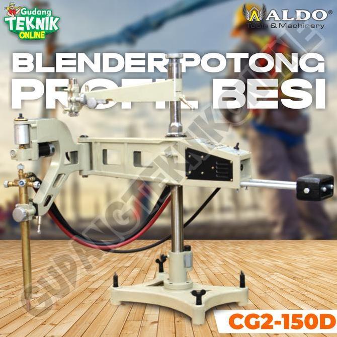 BAJANTEKNO Mesin Blender Potong Profil ALDO CG2-150D / Gas Cutting Machine Mesin Potong Profil Besi 