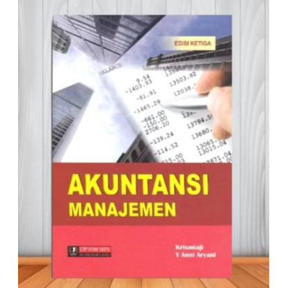 AKUNTANSI MANAJEMEN EDISI 3 By KRISMIAJI