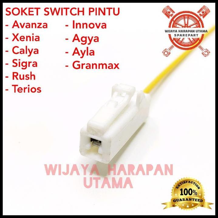 TERBARU SOKET SWITCH PINTU XENIA GRANMAX LUXIO AYLA TERIOS SIGRA GARANSI ORI 