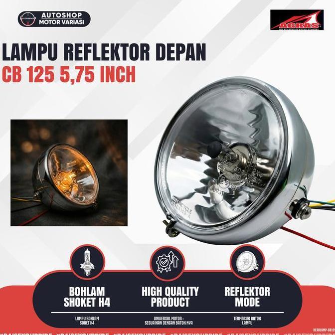 LAMPU DEPAN CB125 CLASSIC 5.75 H4 HEADLAMP MOTOR RETRO BATOK CHROME ORIGINAL AGRAS ORIGINAL DAN TERP