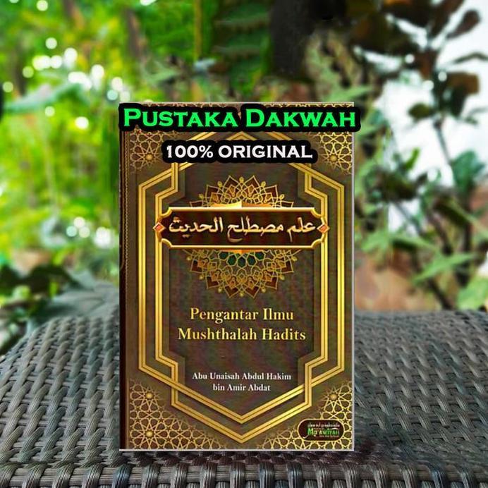 Pengantar ilmu musthalah hadits Abdul Hakim bin Amir Abdat Maktabah