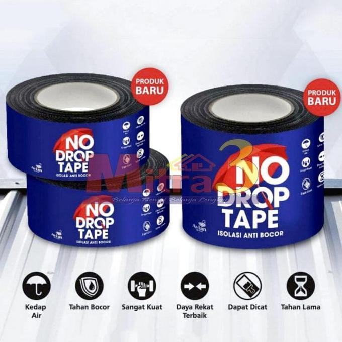 =====] NO DROP TAPE Isolasi Anti Bocor / Plester Lakban Lem Penambal Seng Atap Genteng Pipa