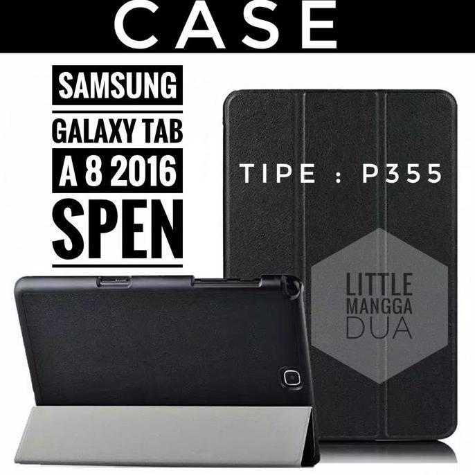 TERMURAH - Case Samsung Galaxy Tab A 8.0 with S Pen P355 (2016)