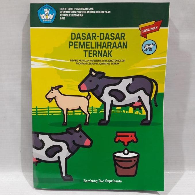 Buku Smk Mak Dasar-Dasar Pemeliharaan Ternak Agribisnis Ternak