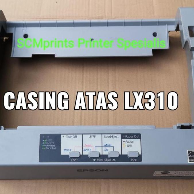Casing Atas Printer Epson LX310 Upper Case LX 310 Sticker Panel LX310