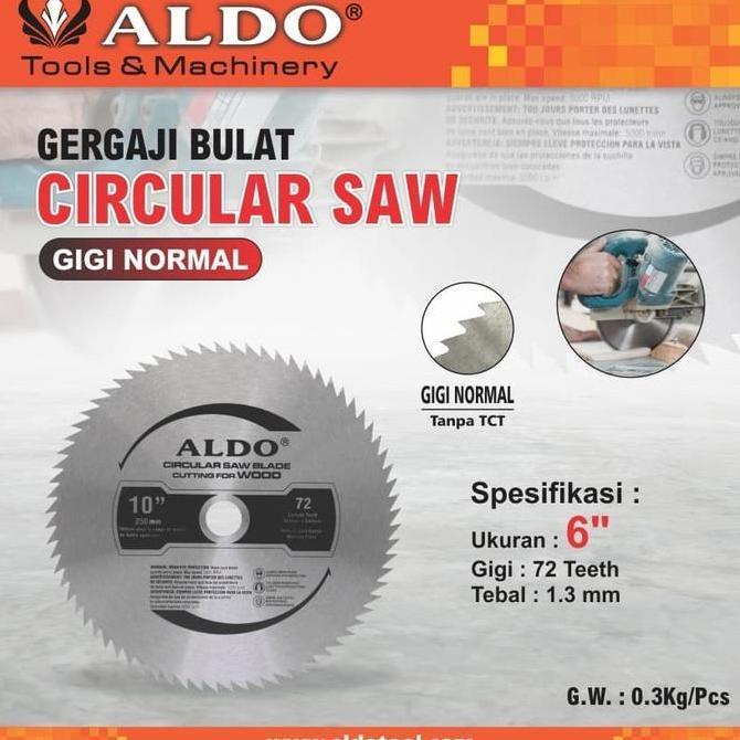 Pisau Circular Saw 6" x 72T mata gergaji bulat 6 inch Non TCT ALDO
