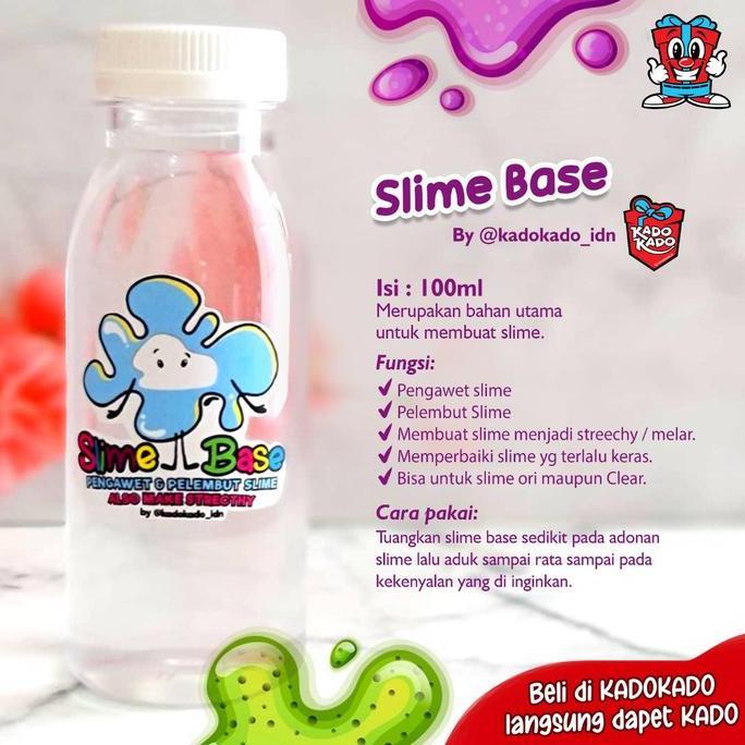 slime base / pelembut slime / pengawet slime / bahan slime 100ml by kadokado.idn