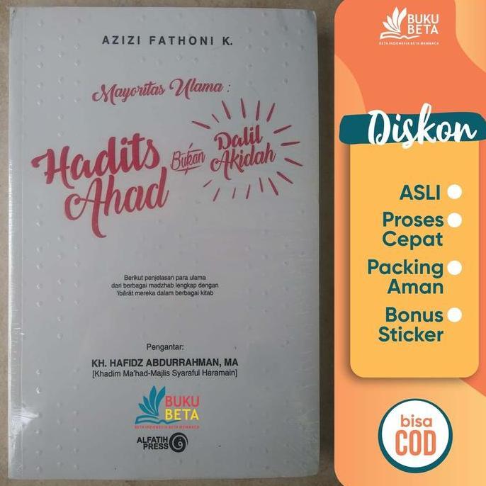 Mayoritas Ulama Hadits Ahad Bukan Dalil Akidah - Azizi Fathoni