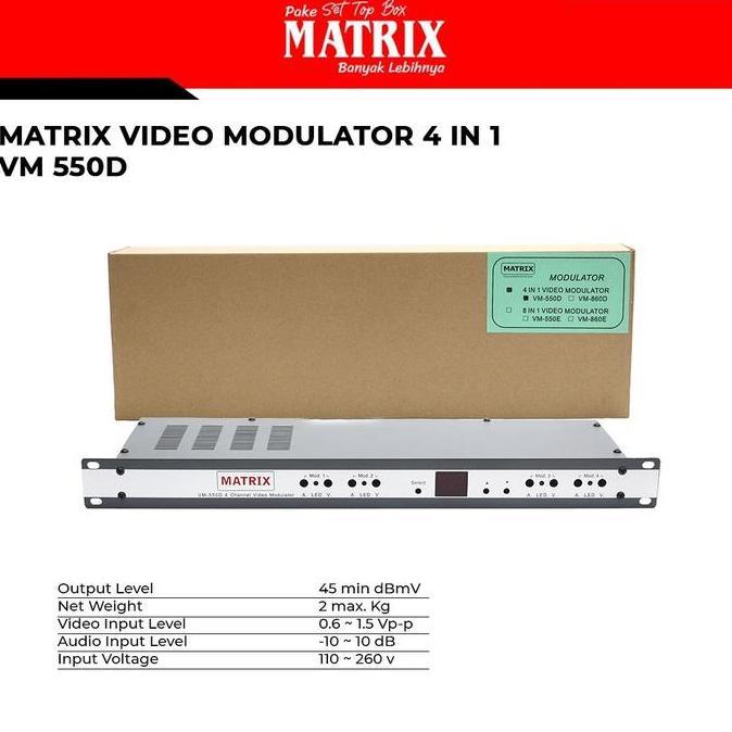 MATRIX MODULATOR 4 IN 1 VHF VM 550