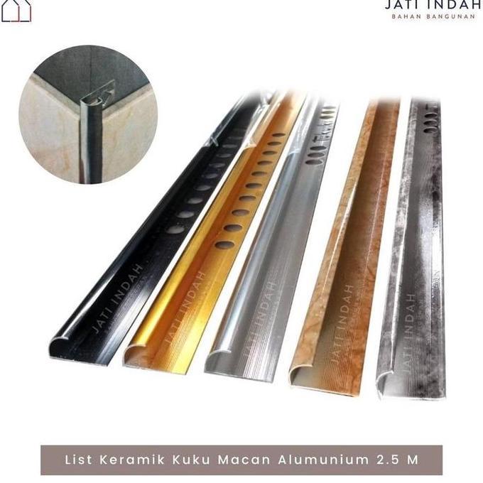 TERLARIS  KUKU MACAN ALUMINIUM 2.5 METER BON-BON LIS PINGGIRAN KERAMIK TILE TRIM / CORNER TRIM ORIGI