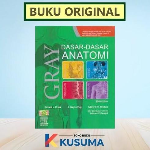 BEBAS ONGKIR - [ ORIGINAL ] Gray Dasar Dasar Anatomi Edisi 2 - Richard L. Drake