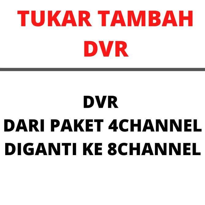 Upgrade Dvr Dahua 4 Channel Ke 8 Channel