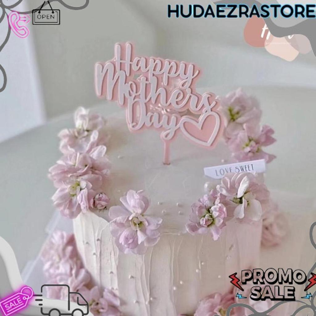 Super Topper Happy Mother'S Day Hiasan Kue Hari Ibu Mother Day Untuk Mama Ibu Mom