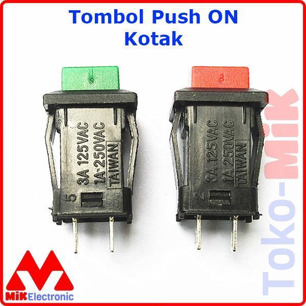 TOMBOL PUSH ON / SAKLAR TOMBOL TEKAN / PUSH BUTTON SWITCH