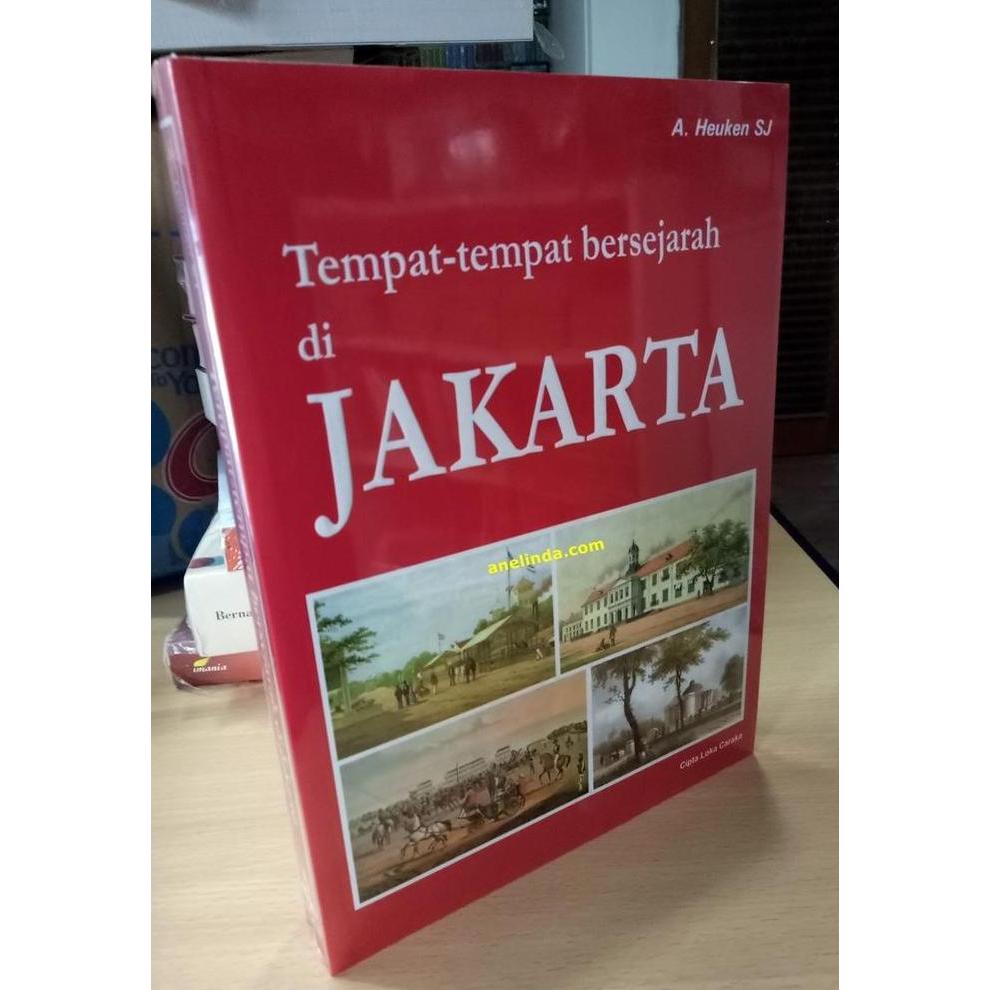Tempat-Tempat Bersejarah Di Jakarta Soft Cover
