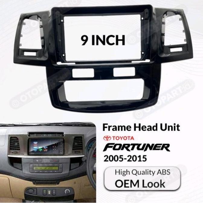 FRAME FORTUNER 9 INCH 2005 - 2015 FRAME ANDROID FORTUNER LAMA TERBATAS