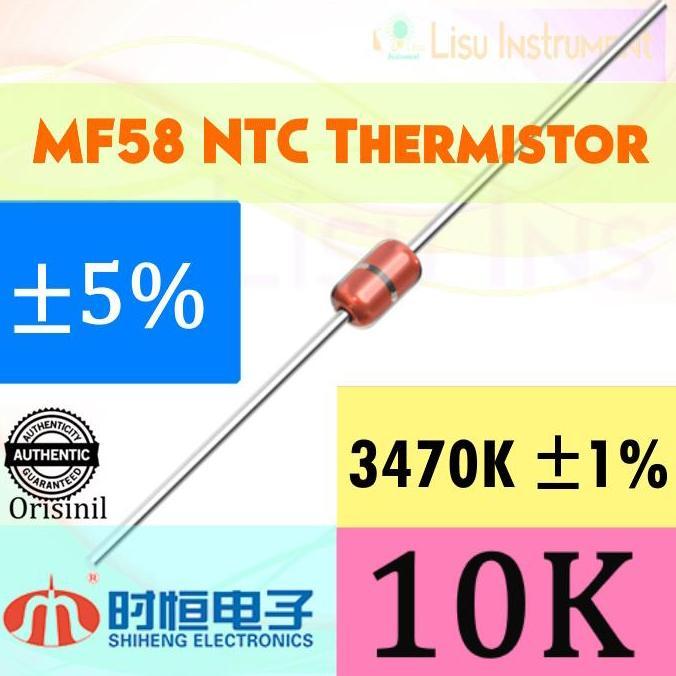 10K 5% 3470K 1% 50MW MF58 NTC THERMISTOR SHIHENG ORIGINAL 10K
