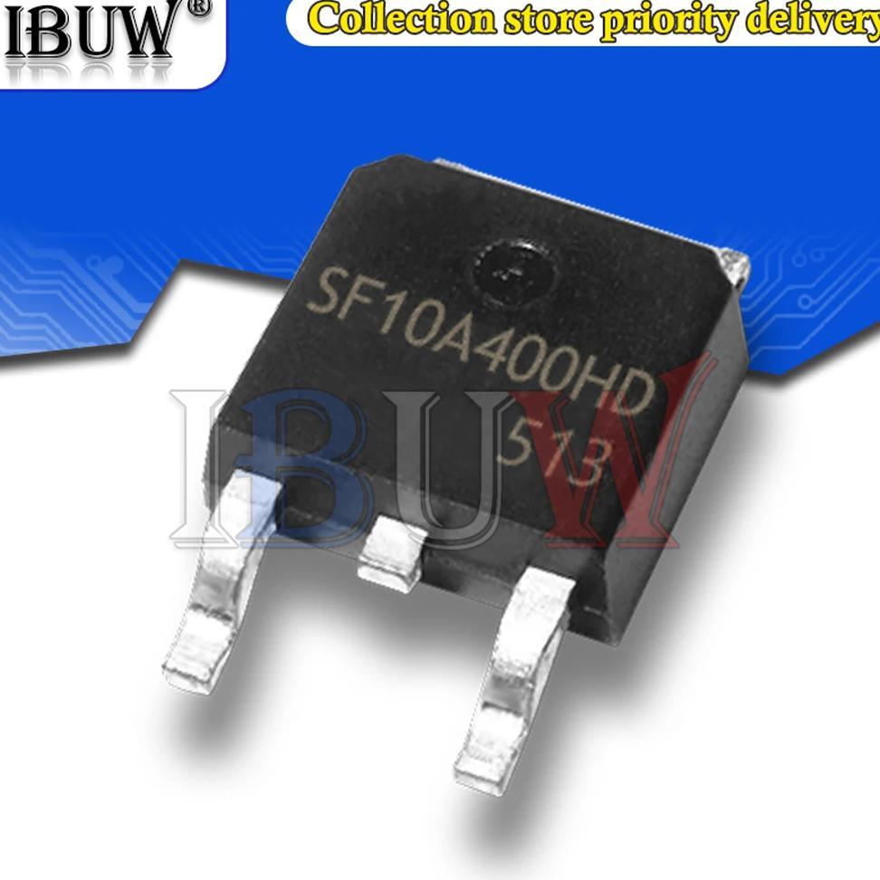 10PCS SF10A400HD SF5A400HD SF5A600HD SF10A400 SF5A400 SF5A600 10A400HD 5A400HD 5A600HD TO-252 TO252