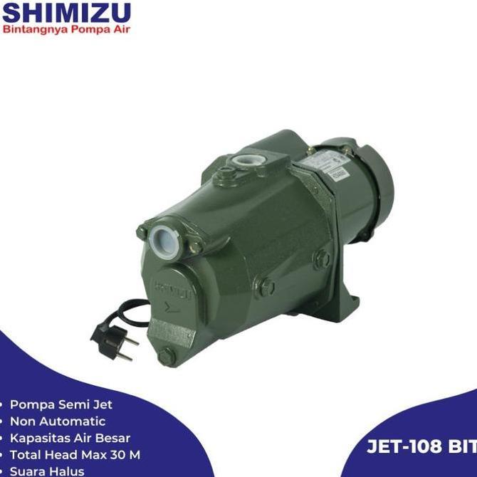 Shimizu Jet 108 Bit Shimizu Semi Jet 108 Bit Shimizu Pompa Air Jet 108 Termurah