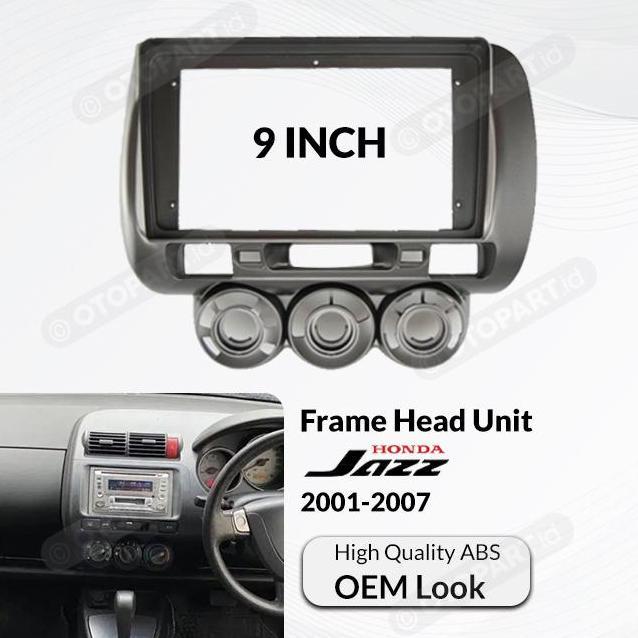 Frame Head Unit Honda Jazz Gd3 2001-2007 9 Inch Oem Promo