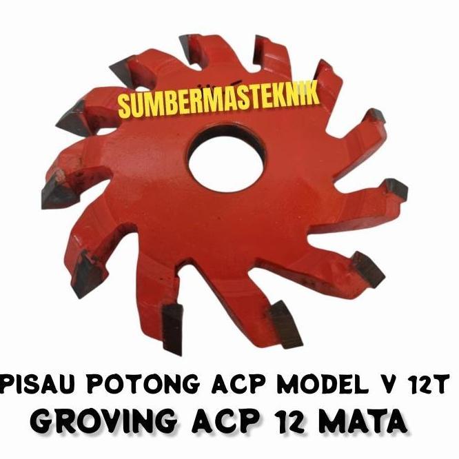 PROMO PISAU POTONG ACP MODEL V 12 MATA / CUTTER GROVING ACP ALUMUNIUM 12T