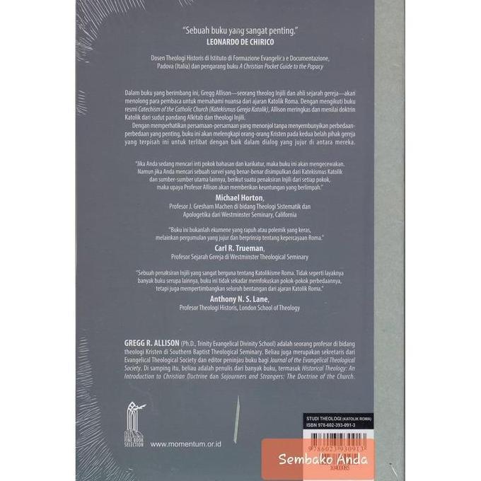 Theologi Dan Praktik Katolik Roma. Penilaian Injili. Gregg R. Allison