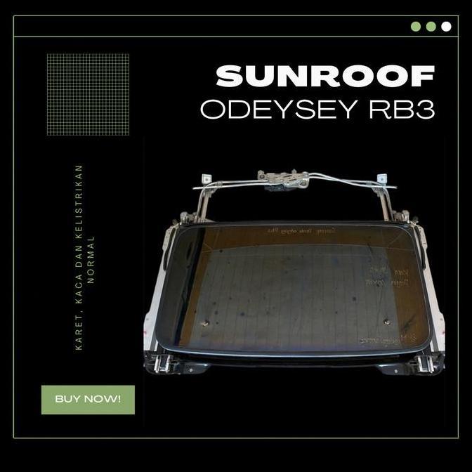 SUNROOF HONDA ODEYSEY RB3 ORIGINAL DAN TERPERCAYA