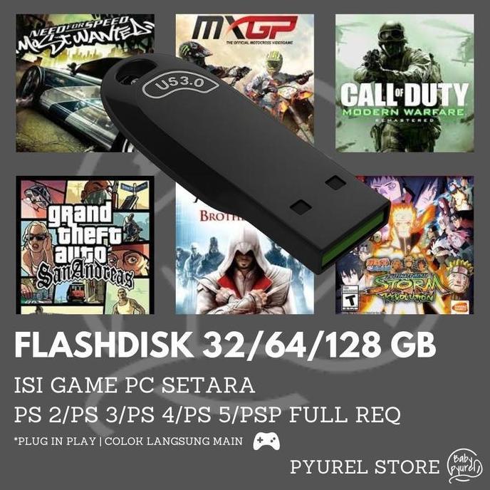Flashdisk 32/64/128 GB USB 3.0 Isi Full Game PC/Laptop setara PS 2/PS 3/PS 4/PS 5/PSP.