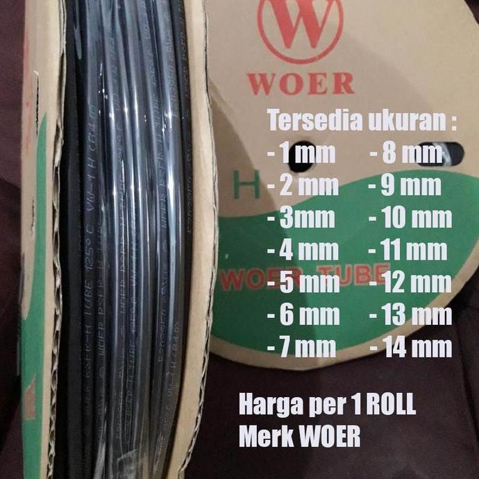 HEATSHRINK merk WOER per ROLL / ISOLASI BAKAR 1mm 2mm 3mm 4mm 5mm 6mm 7mm 8mm 9mm 10mm 11mm 12mm 13m