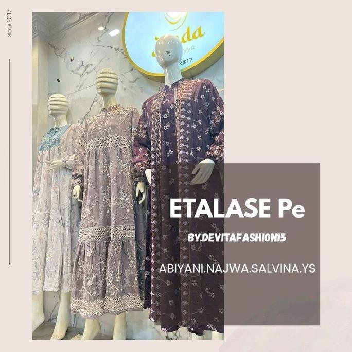 Dress Abiyan Najwa Salvina YS Orinal LFY Live SABTU TGL 10 JAN PAGI P Fashion Muslim Devitafashion G