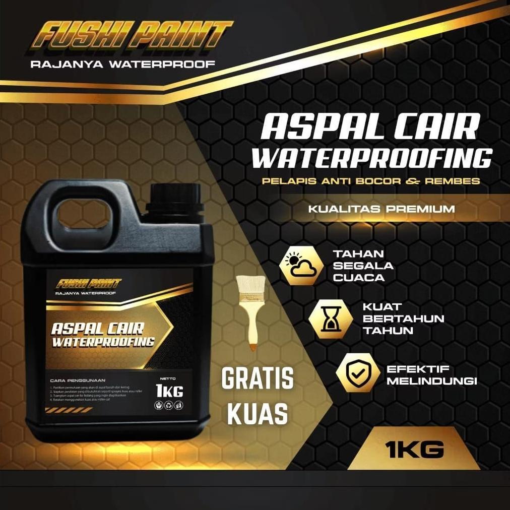 Aspal Cair Fushi 1kg - Anti Bocor Dan Anti Rembes - Waterproofing - Atap Bocor - Aspal Cair