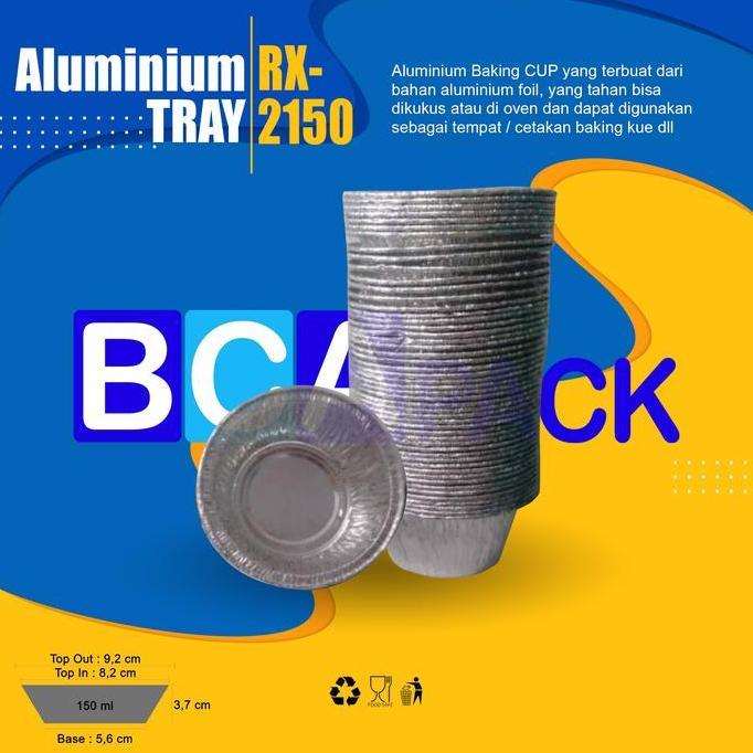 ( ISI 100 PCS ) ALUMINIUM MODEL CUP RX-2150 - WADAH ALUMINUM FOIL BULAT RX 2150