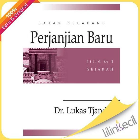 Buku Latar Belakang Perjanjian Baru 1 - Dr.Lukas Tjandra murah