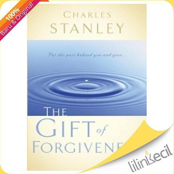 Buku The Gift of Forgiveness -  Charles Stanley murah